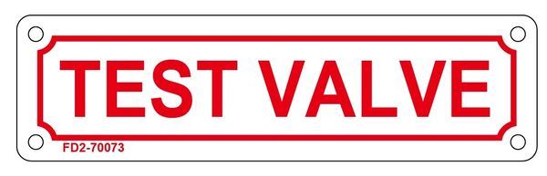 TEST VALVE SIGN (ALUMINUM SIGN SIZED 2X7)