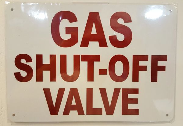 GAS SHUT-OFF VALVE SIGN- WHITE BACKGROUND (ALUMINUM SIGNS 7X10)