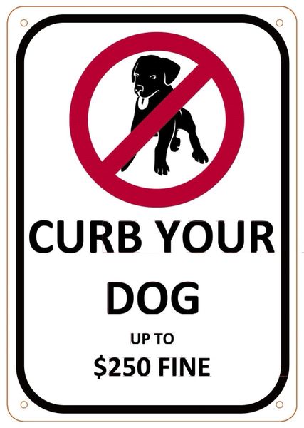 CURB YOUR DOG SIGN- WHITE BACKGROUND (ALUMINUM SIGNS 10X7)