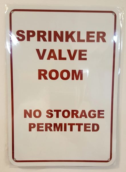 SPRINKLER VALVE ROOM NO STORAGE PERMITTED SIGN- WHITE BACKGROUND (ALUMINUM SIGNS 10X7)