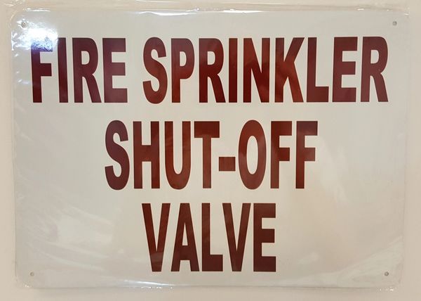FIRE SPRINKLER SHUT-OFF VALVE SIGN- WHITE BACKGROUND (ALUMINUM SIGNS 10X14)