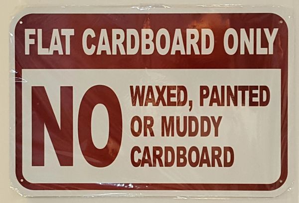 FLAT CARDBOARD ONLY NO WAXED, PAINTED OR MUDDY CARDBOARD SIGN- WHITE BACKGROUND (ALUMINUM SIGNS 12X18)