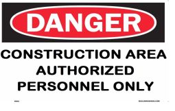 DANGER CONSTRUCTION AREA AUTHORIZED PERSONNEL ONLY SIGN (ALUMINUM SIGNS 9X14)