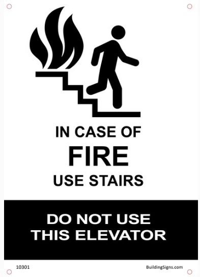 In Case of Fire Use Stairs - DO NOT Use Elevator SIGN (Aluminum)