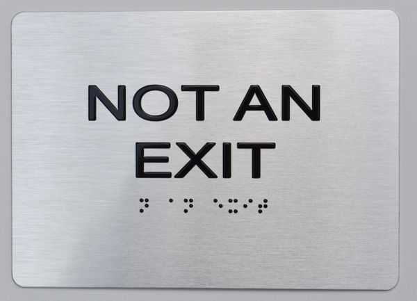 Not AN EXIT SIGN- The sensation line- Tactile Touch Braille Sign