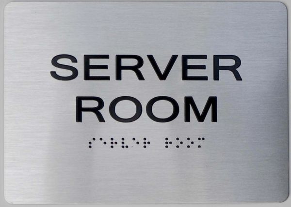 Server Room SIGN (ALUMINUM SIGNS 5x7)- The sensation line- Tactile Touch Braille Sign