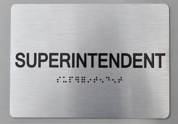SUPERINTENDENT Sign - The sensation line- Tactile Touch Braille Sign
