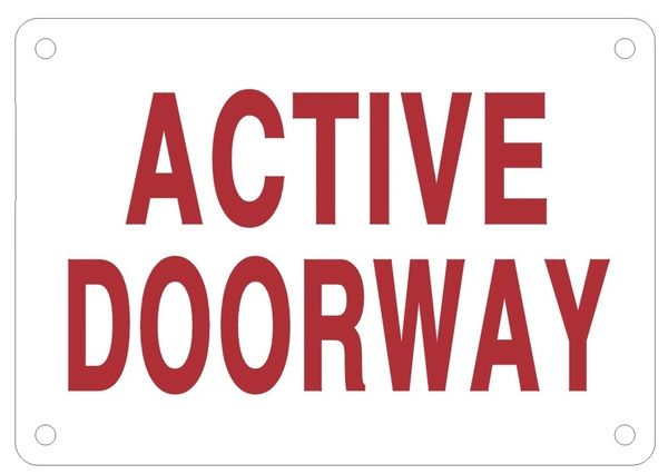 ACTIVE DOORWAY SIGN - WHITE ALUMINUM (ALUMINUM SIGNS 3.5X5)