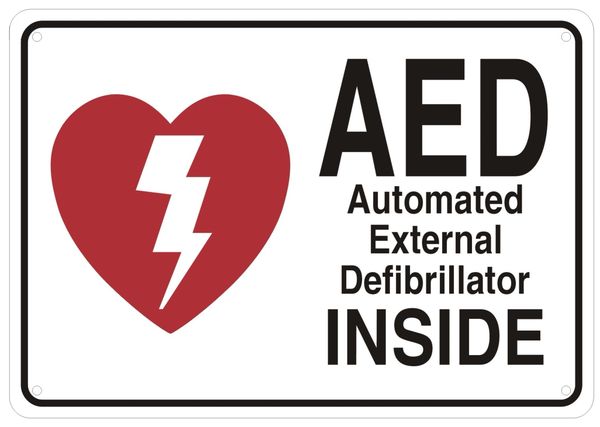 AED INSIDE SIGN- AUTOMATED DEFIBRILLATOR INSIDE SIGN (ALUMINUM SIGNS 7X10)