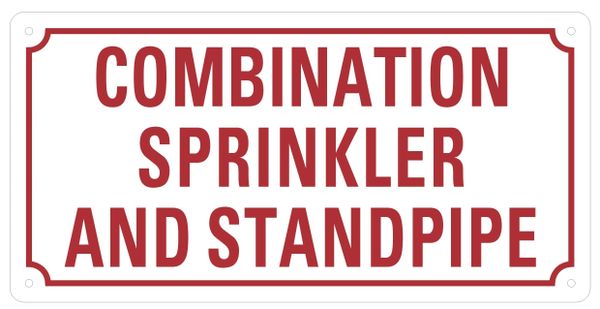 SPRINKLER AND STANDPIPE COMBINATION SIGN- WHITE BACKGROUND (REFLECTIVE ALUMINUM SIGNS 6X12)