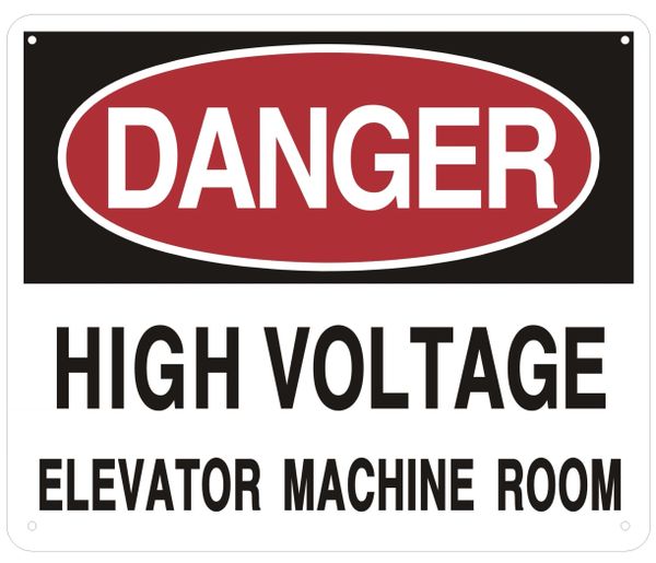 DANGER HIGH VOLTAGE ELEVATOR MACHINE ROOM SIGN (ALUMINUM SIGNS 10X12)