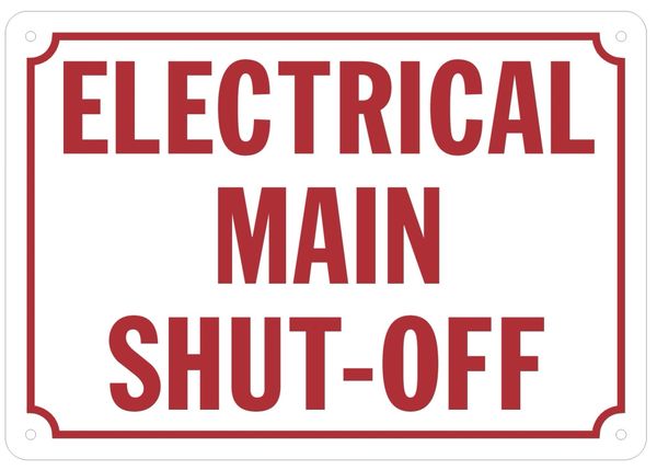 ELECTRICAL MAIN SHUT-OFF SIGN (ALUMINUM SIGNS 7 X 10)