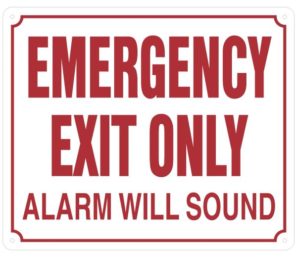 EMERGENCY EXIT ONLY ALARM WILL SOUND SIGN (ALUMINUM SIGNS 10X12)