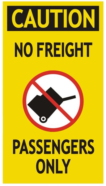PASSENGERS ONLY NO FREIGHT SIGN (ALUMINUM SIGNS 9X5)