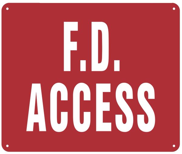 F. D. ACCESS SIGN (ALUMINUM SIGNS 10X12)