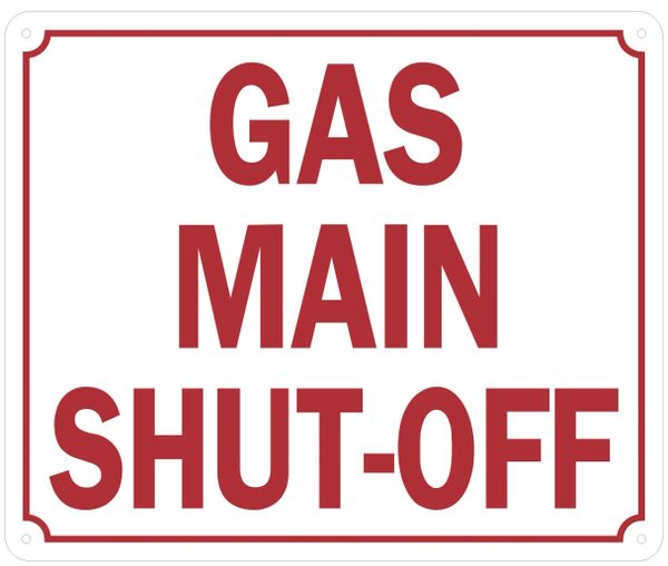 GAS MAIN SHUT-OFF SIGN (ALUMINUM SIGNS 10X12)