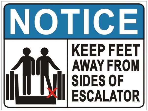 KEEP FEET AWAY FROM SIDES OF ESCALATOR SIGN (ALUMINUM SIGNS 3X4)