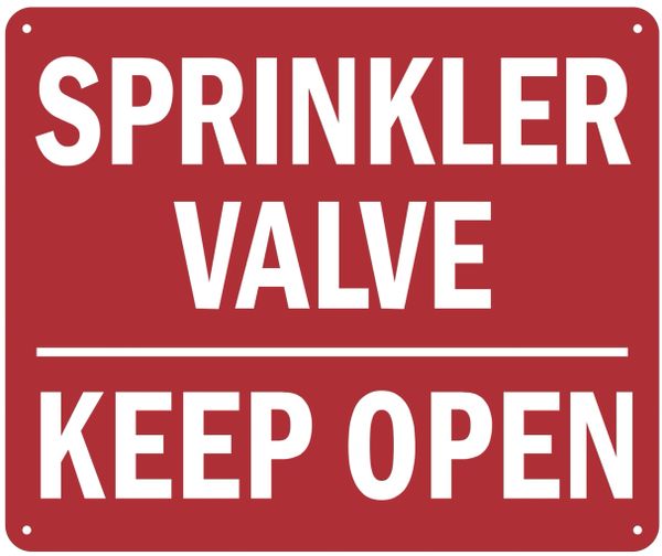 SPRINKLER VALVE KEEP OPEN SIGN (ALUMINUM SIGNS 7X10)