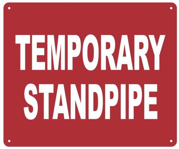 TEMPORARY STANDPIPE SIGN (ALUMINUM SIGNS 10X12)