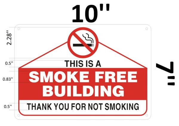 THIS IS A SMOKE FREE BUILDING THANK YOU FOR NOT SMOKING SIGN (ALUMINUM SIGNS 7 X 10)