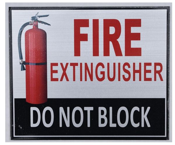 FIRE EXTINGUISHER DO NOT BLOCK SIGN (ALUMINUM SIGNS 5X6)