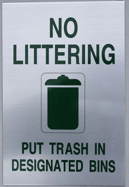 NO LITTERING PUT TRASH IN DESIGNATED BINS SIGN (ALUMINUM SIGNS 9X6)