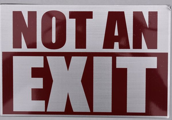 NOT AN EXIT SIGN (ALUMINUM SIGNS 6X9)