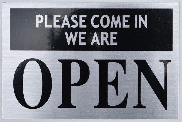 PLEASE COME IN WE ARE OPEN SIGN (ALUMINUM SIGNS 4X6)
