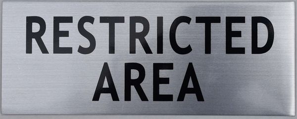 RESTRICTED AREA SIGN (ALUMINUM SIGNS 3X7.75)