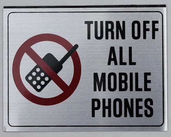 TURN OFF ALL MOBILE PHONES SIGN (ALUMINUM SIGNS 3X4)