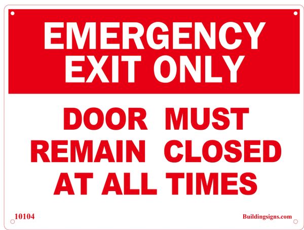 Emergency Exit Door must remain closed at all times SIGN