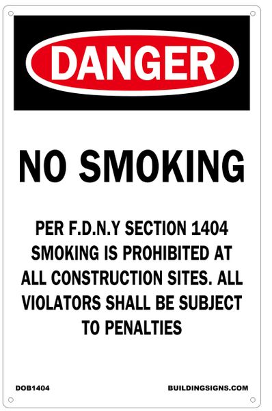DANGER NO SMOKING WORK SITE PER FDNY SECTION 1404 SIGN (14x9) (Aluminium sign)