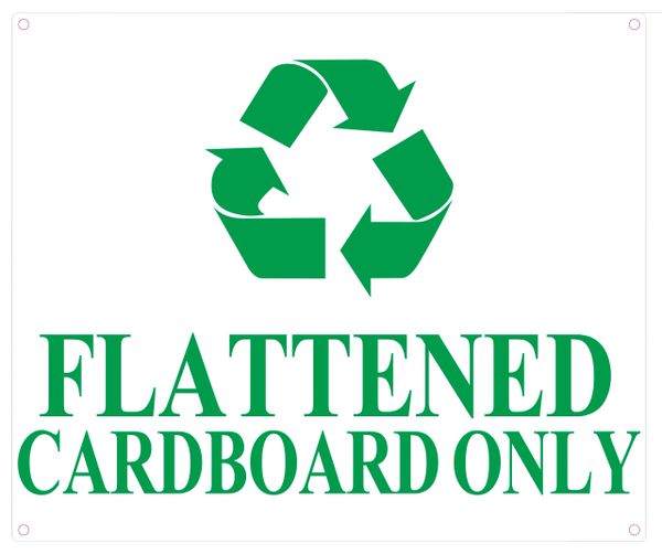 FLATTENED CARDBOARD ONLY SIGN (ALUMINUM SIGNS 10X12)