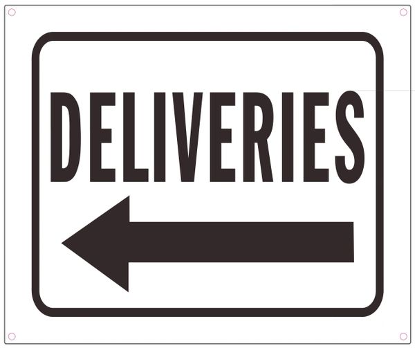 DELIVERIES LEFT SIGN (ALUMINUM SIGNS 10X12)