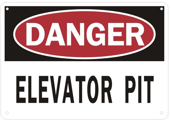 ELEVATOR PIT SIGN (ALUMINUM SIGNS 7X10)