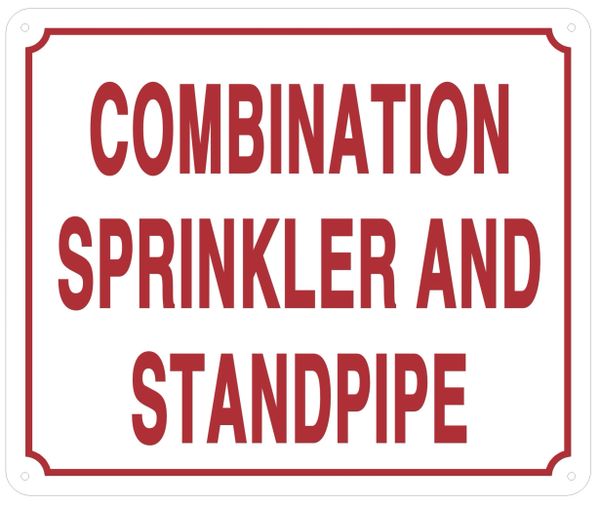 SPRINKLER AND STANDPIPE COMBINATION SIGN- WHITE BACKGROUND (REFLECTIVE ALUMINUM SIGNS 10X12)