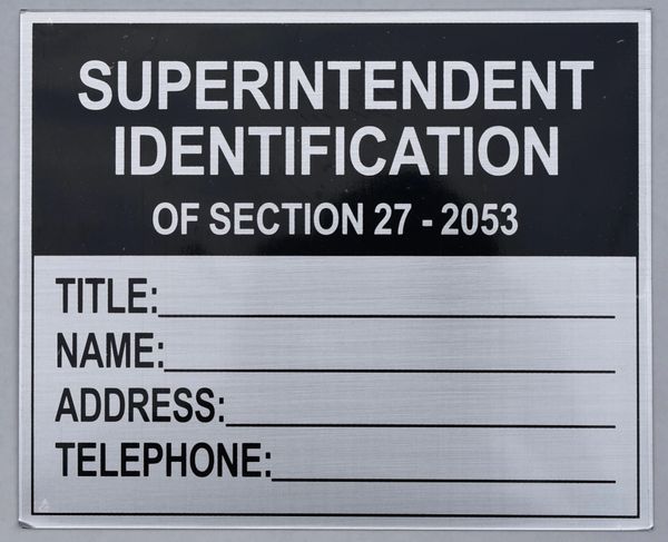 SUPERINTENDENT IDENTIFICATION OF SECTION 27 205 SIGN (Brush ALUMINUM SIGNS 7X8.5)