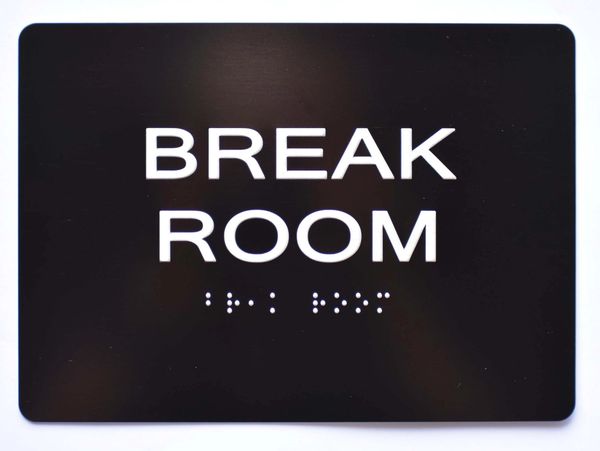 BREAK ROOM Sign- BLACK- BRAILLE (ALUMINUM SIGNS 5X7)- The Sensation Line- Tactile Touch Braille Sign