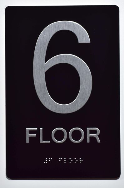 6th FLOOR SIGN- BLACK- BRAILLE (ALUMINUM SIGNS 9X6)- The Sensation Line- Tactile Touch Braille Sign