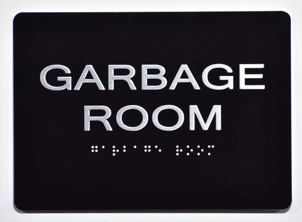 GARBAGE ROOM SIGN- BLACK- BRAILLE (ALUMINUM SIGNS 5X7)- The Sensation Line- Tactile Touch Braille Sign