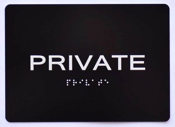 PRIVATE Sign- BLACK- BRAILLE (ALUMINUM SIGNS 5X7)- The Sensation Line- Tactile Touch Braille Sign