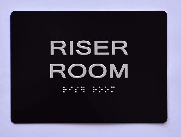 Riser room SIGN- BLACK- BRAILLE (ALUMINUM SIGNS 5X7)- The Sensation Line- Tactile Touch Braille Sign