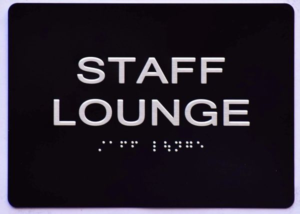 STAFF LOUNGE Sign- BLACK- BRAILLE (ALUMINUM SIGNS 5X7)- The Sensation Line- Tactile Touch Braille Sign