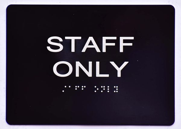 STAFF ONLY Sign- BLACK- BRAILLE (ALUMINUM SIGNS 5X7)- The Sensation Line- Tactile Touch Braille Sign