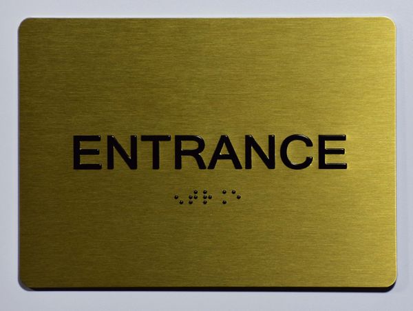 ENTRANCE SIGN- GOLD- GOLD- BRAILLE (ALUMINUM SIGNS 5X7)- The Sensation Line- Tactile Touch Braille Sign