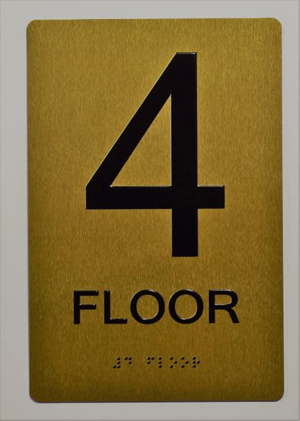4th FLOOR SIGN- GOLD- BRAILLE (ALUMINUM SIGNS 9X6)- The Sensation Line- Tactile Touch Braille Sign
