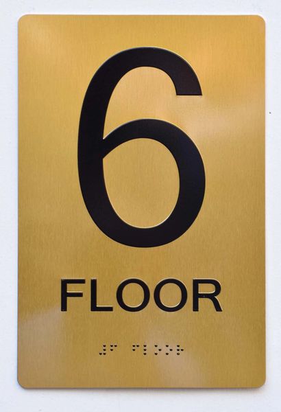 6th FLOOR SIGN- GOLD- BRAILLE (ALUMINUM SIGNS 9X6)- The Sensation Line- Tactile Touch Braille Sign