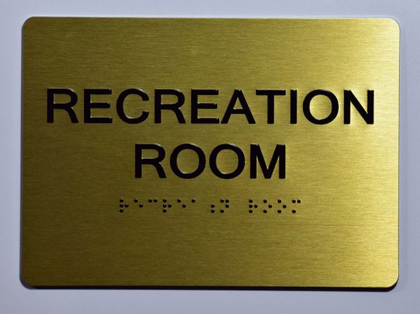 RECREATION ROOM SIGN- GOLD- BRAILLE (ALUMINUM SIGNS 5X7)- The Sensation Line- Tactile Touch Braille Sign