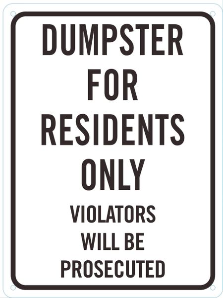 DUMPSTER FOR RESIDENTS ONLY VIOLATORS WILL BE PROSECUTED SIGN (12 X 9)