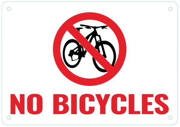 NO BICYCLES SIGN- WHITE BACKGROUND RED LETTERS (ALUMINUM SIGNS 7X10)